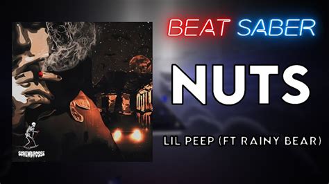 Nuts Lil Peep Ft Rainy Bear Beat Saber Youtube