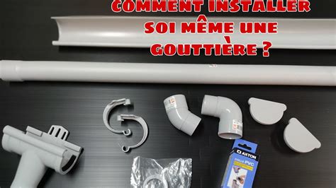 Tuto Comment Installer Soi M Me Une Goutti Re Facilement Et