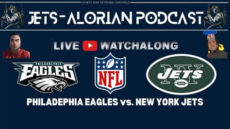 Nfl Watch Along Ny Jets Vs Undefeated Philadelphia Eagles No Footage