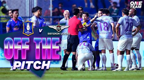 Off The Pitch Thai League 2022 23 Matchday 24 Bgpu 0 1 Bufc 19