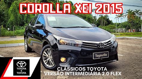 COROLLA 2015 TOYOTA COROLLA XEI 2015 2 0 FLEX DETALHES DO INTERIOR E