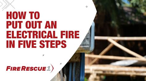 5 Steps To Put Out An Electrical Fire YouTube