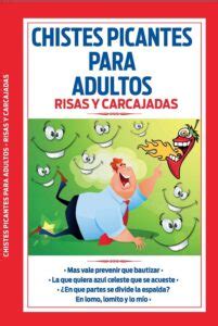 CHISTES PICANTES PARA ADULTOS RISAS Y CARCAJADAS EDITORIAL ÉPOCA