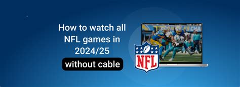 How to Watch NFL Games Without Cable in 2025