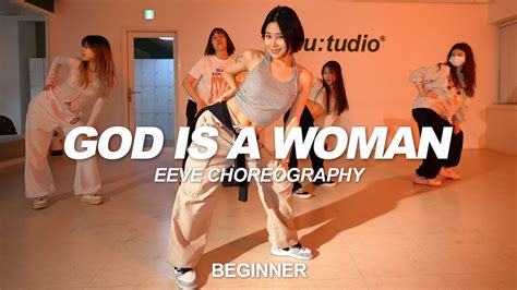 Ariana Grande God Is A Woman Eeve Choreography Youtube