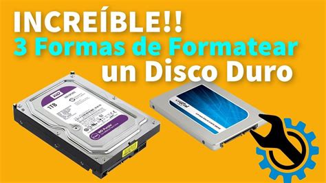 Incre Bles Formas De Formatear Un Disco Duro Youtube