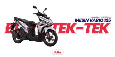 Mesin Vario 125 Bunyi Tek Tek Kasar Saat Posisi Idle