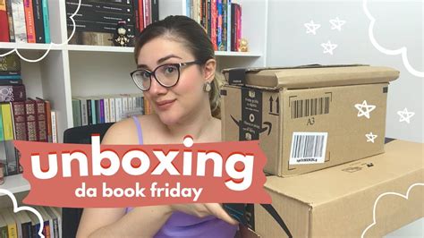 Unboxing Da Book Friday Livros Novos Lindos YouTube