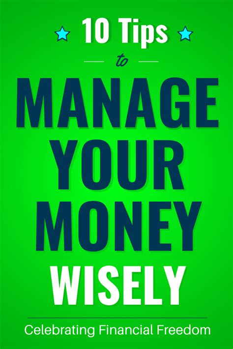 10 Tips To Manage Your Money Wisely Managing Your Money Best Money