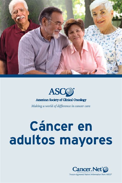 Cancer In Older Adults Esp Cáncer En Adultos Mayores Acerca De La