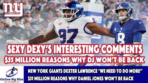 New York Giants Dexter Lawrence We Need To Do More 55 Million