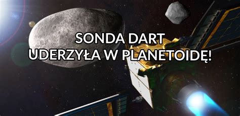 Udane uderzenie misji DART w planetoidę IncusMeteo