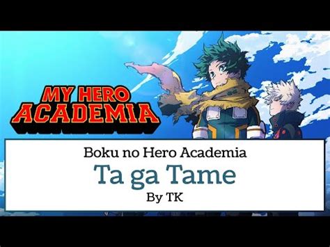 Boku No Hero Academia Opening Season Tk Ta Ga Tame Lyric English