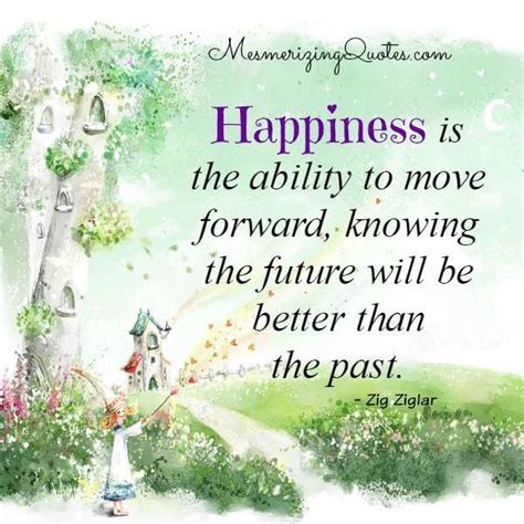 Quotes About Moving Forward In Life And Being Happy