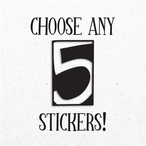 Choose Any 5 Stickers Sticker Bundle Sticker Pack Pick Your Own Stickers Choose Your Own