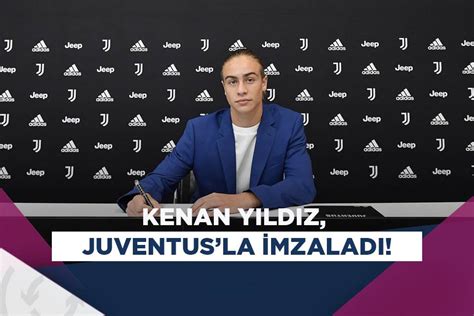 Kenan Y Ld Z Resmen Juventusta Asist Analiz