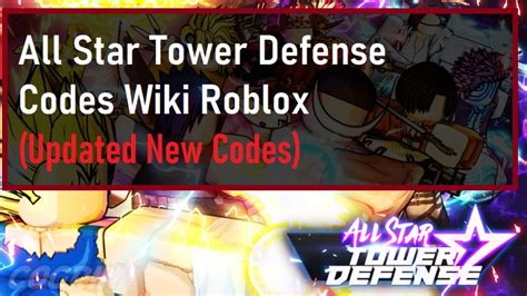 All Star Tower Defense Codes Wiki 2021 New Codes July 2021 Mrguider