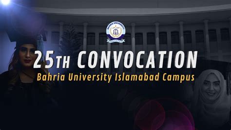 25th Convocation Bahria University Islamabad Campus BH3S BSEAS