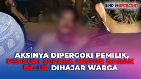 Dipergoki Pemilik Saat Curi Sepeda Motor Dua Pencuri Babak Belur