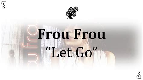 Frou Frou Let Go Karaoke YouTube