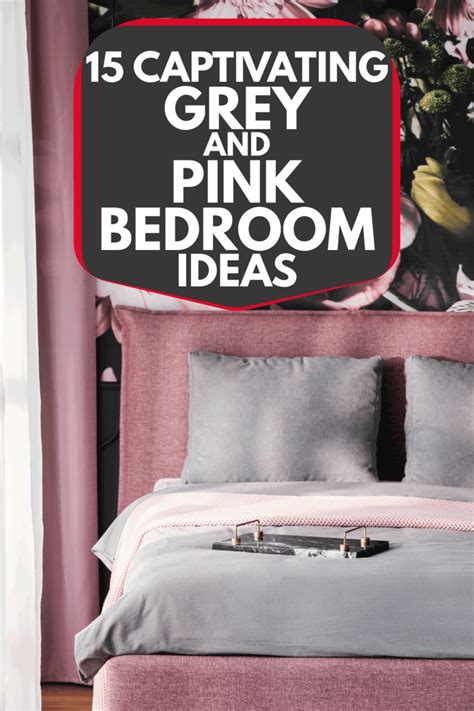 Captivating Grey And Pink Bedroom Ideas Home Decor Bliss Blush