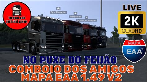 Euro Truck Simulator Comboio Os Amigos No Puxe Do Feij O Na