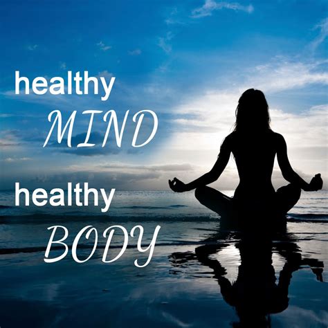 Healthy Body Healthy Mind Quotes