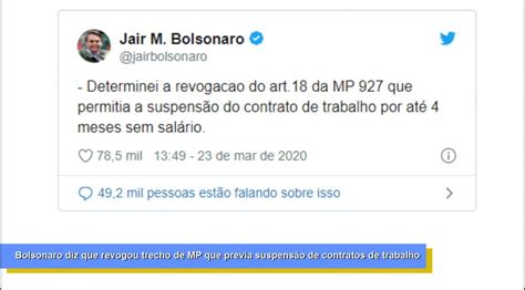 Bolsonaro Diz Que Revogou Trecho De Mp Que Previa Suspensão De