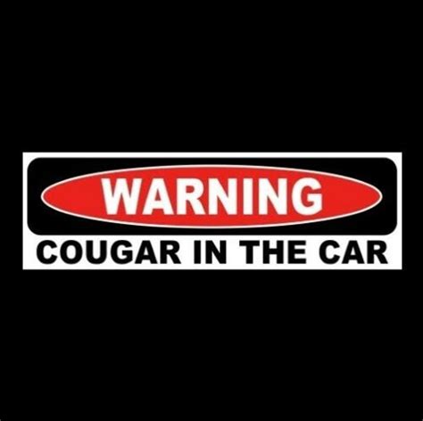 Funny Cougar In The Car TALLADEGA NIGHTS STICKER Bumper Decal Ricky