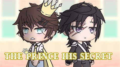 The Prince His Secret Ep 1 Gacha Life Series Gay Youtube