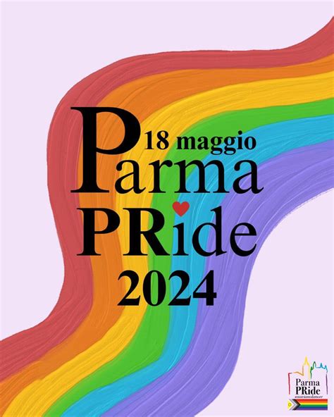 Parma Pride 2024 Terza Edizione Della Manifestazione Per Linclusione E