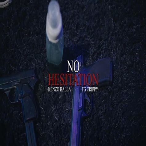 Tg Crippy No Hesitation Lyrics Genius Lyrics