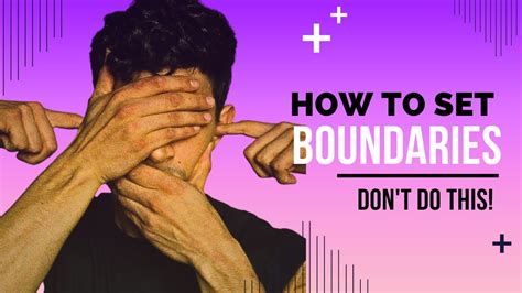 Real Life Guide To Setting Healthy Boundaries Useful Advice Youtube