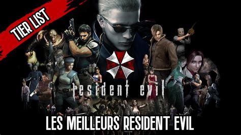 Tier List Les Meilleurs Resident Evil Youtube