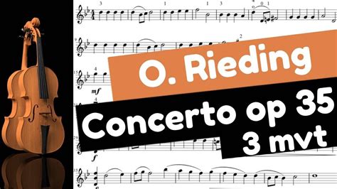 Oskar Rieding Concerto Pour Violon Op 35 3ème Mouvement Avec Partition Youtube