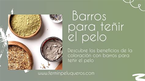 Barros Para Te Ir El Pelo Y Sus Beneficios En Ferm N Peluqueros