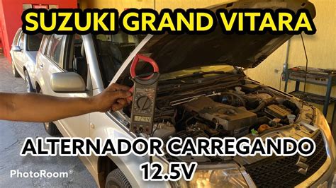 Suzuki Grand Vitara Alternador Carregando V Normal Youtube