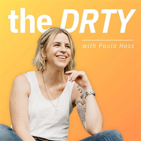 The Drty With Paula Hoss Podcast On Spotify