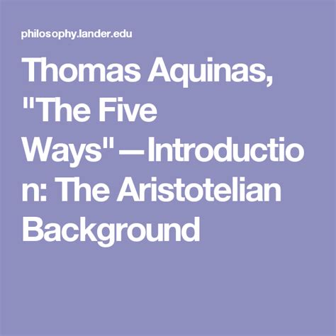 Thomas Aquinas, "The Five Ways"—Introduction: The Aristotelian ...