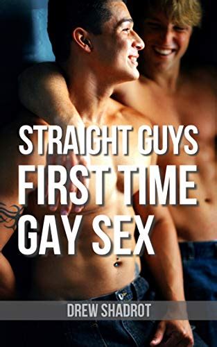 Straight Guys First Time Gay Sex Stories Kindle Edition By Shadrot