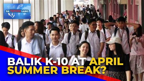 Pagbabalik Sa Lumang Summer Break Inaaral Ng Deped Pagbabalik K To