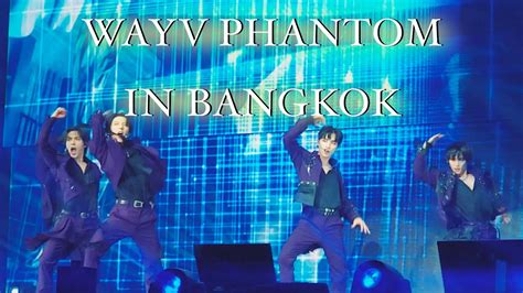 WayV Phantom Fanmeeting Tour 2023 In BANGKOK DAY 1 YouTube