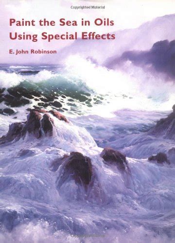 Paint The Sea In Oils Using Special Effects Amazon Co Uk Robinson E