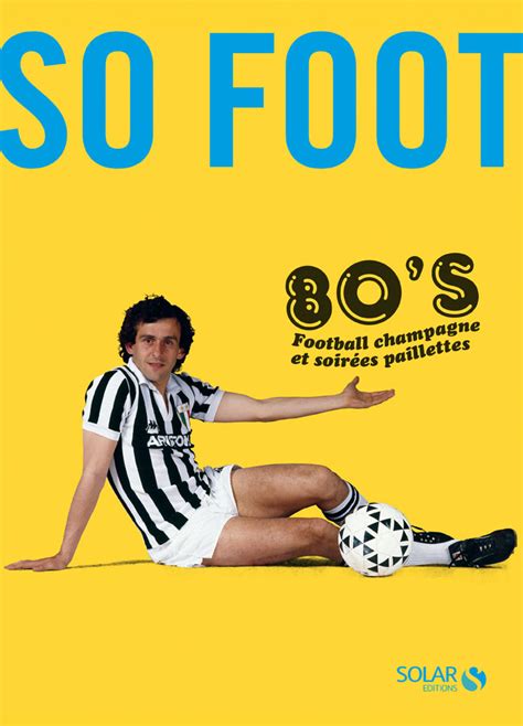 OFFRE ABONNEMENT SO FOOT 80s 16 Oct 2013 SO FOOT