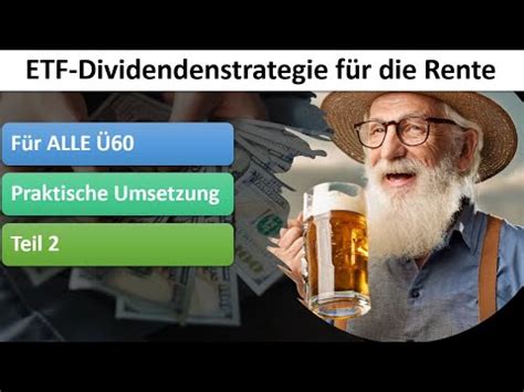 Dividenden für Rente ETF Dividenden Strategie für Alle Ü60 Teil