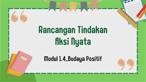 Rancangan Tindakan Aksi Nyata Modul 1 4 Budaya Positif Calon Guru