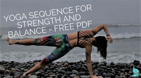 Yoga Sequence For Strength And Balance Free Pdf Yoga Sequences