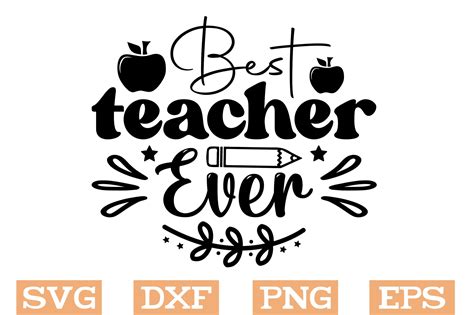 Best Teacher Ever Svg Teacher Svg Illustration Par Svg Design Hub