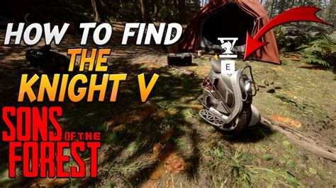 How To Find And Use The E U C Aka The Knight V In Sons Of The Forest