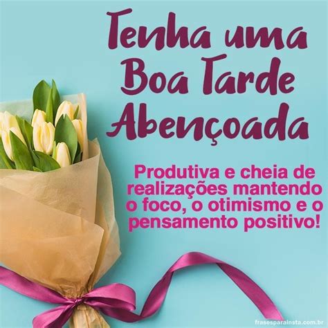 Frases De Boa Tarde Frases Para Instagram